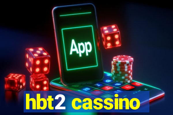 hbt2 cassino