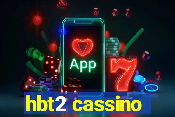 hbt2 cassino