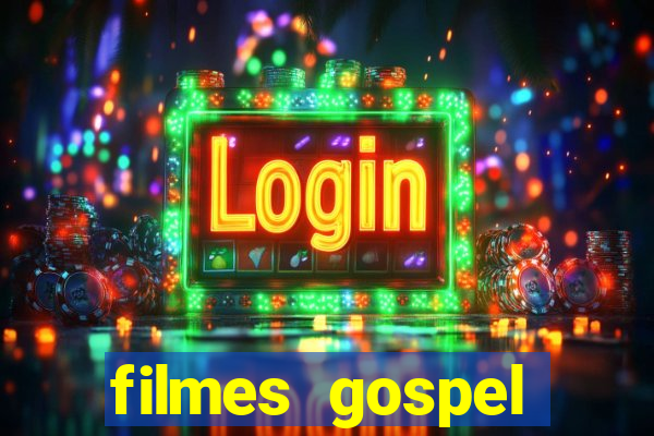 filmes gospel baseadas em fatos reais emocionantes
