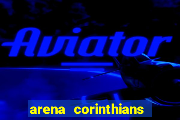 arena corinthians setores e fileiras