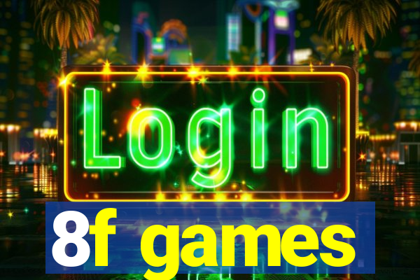 8f games
