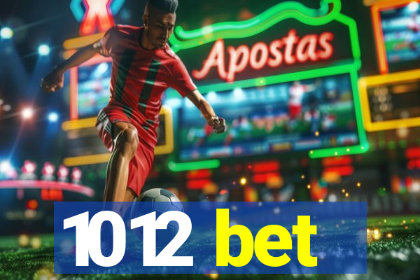 1012 bet