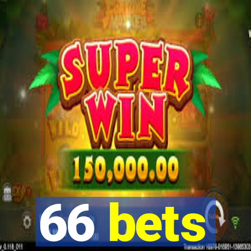 66 bets