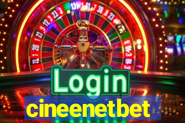 cineenetbet