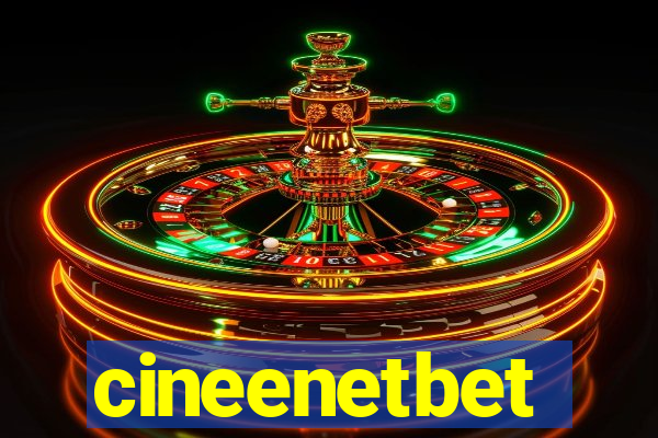 cineenetbet