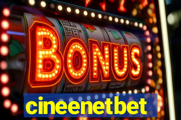 cineenetbet