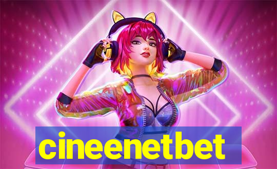 cineenetbet