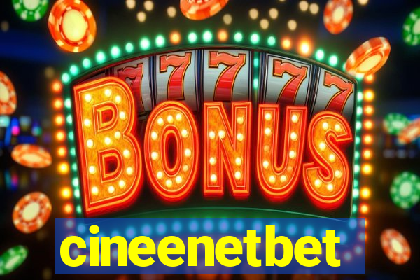 cineenetbet