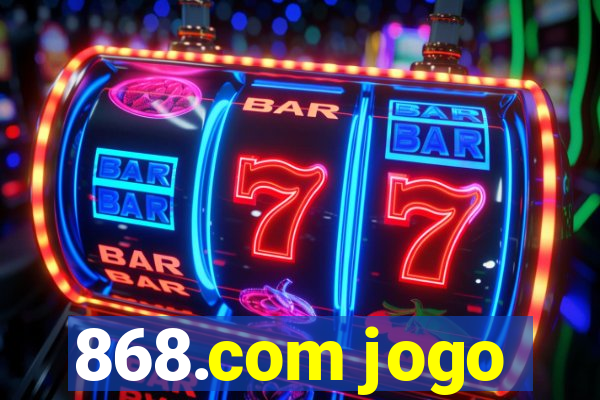 868.com jogo