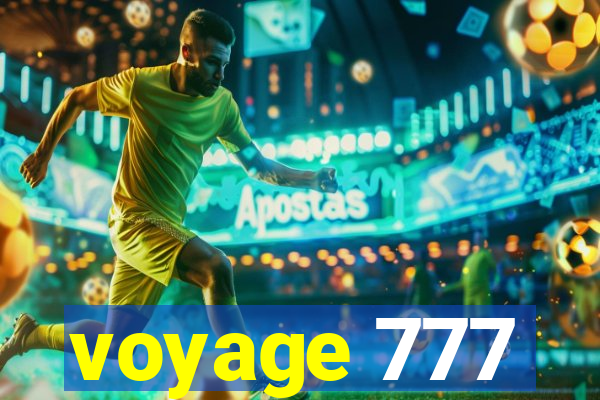voyage 777