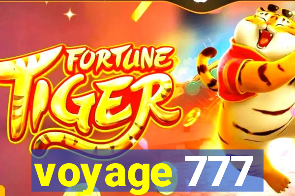 voyage 777