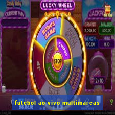 futebol ao vivo multimarcas