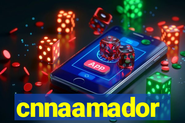 cnnaamador