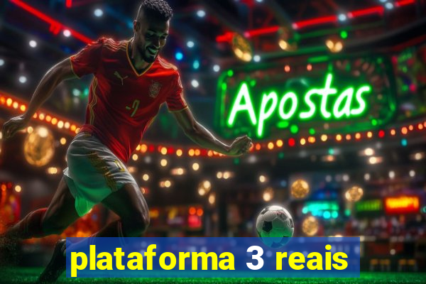 plataforma 3 reais