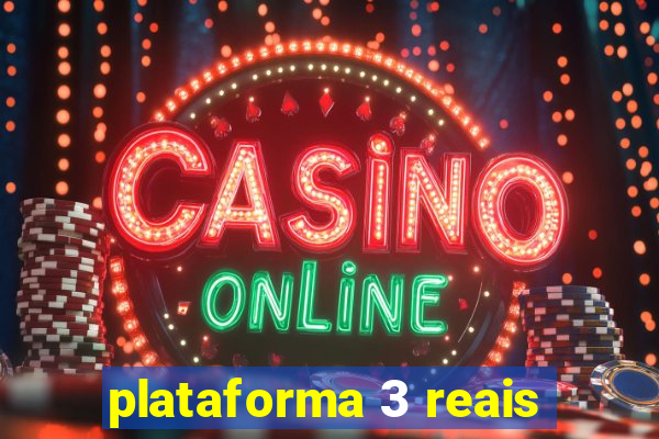 plataforma 3 reais
