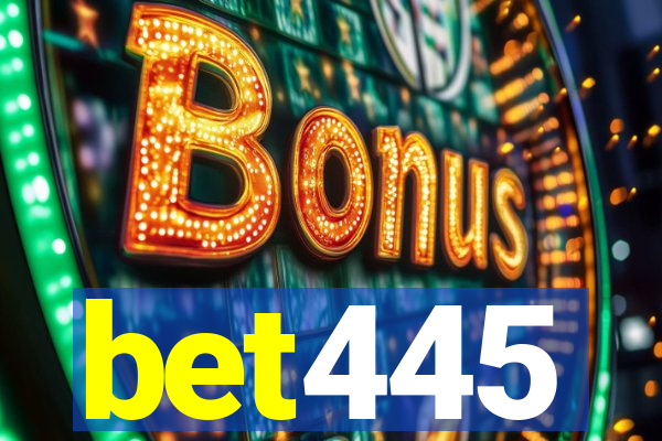bet445