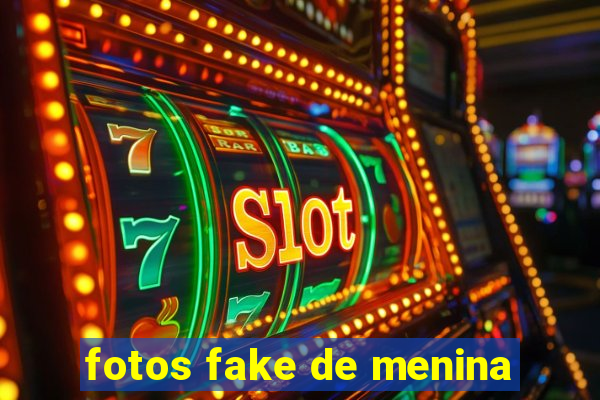 fotos fake de menina