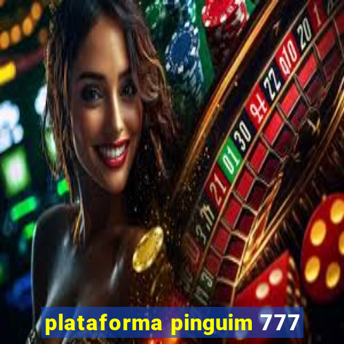 plataforma pinguim 777