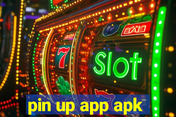 pin up app apk