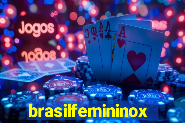 brasilfemininox