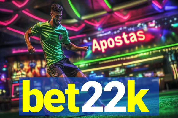 bet22k