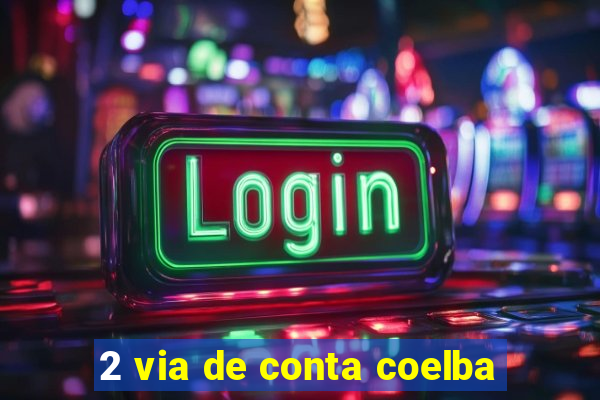 2 via de conta coelba