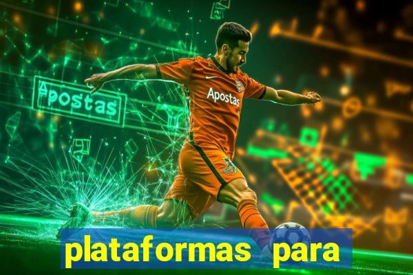 plataformas para jogar demo