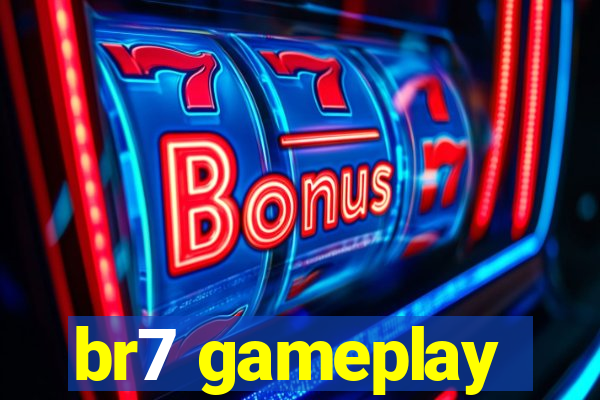 br7 gameplay