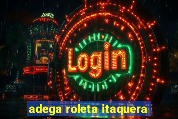 adega roleta itaquera