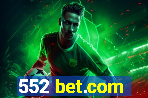 552 bet.com