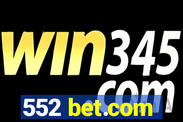 552 bet.com