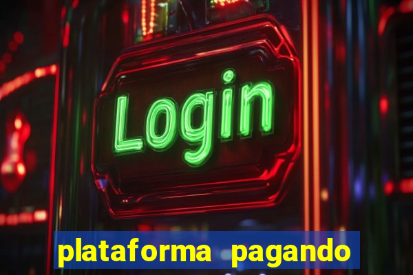 plataforma pagando no cadastro fortune tiger