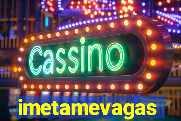 imetamevagas
