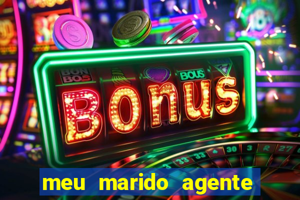 meu marido agente secreto legendado