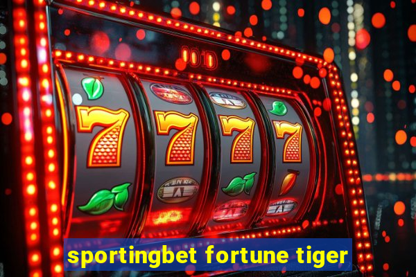 sportingbet fortune tiger