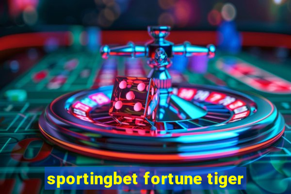 sportingbet fortune tiger