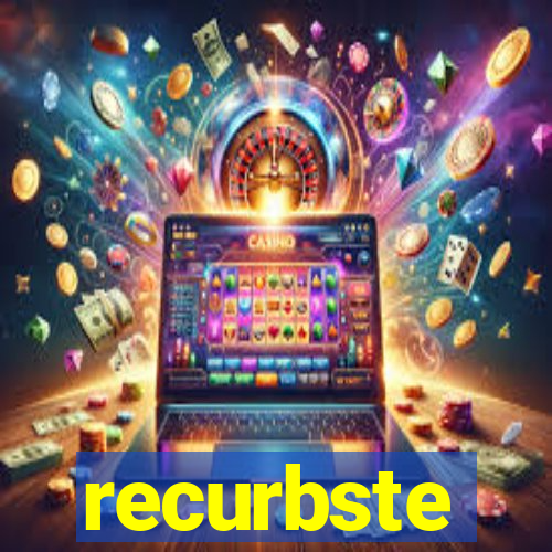 recurbste