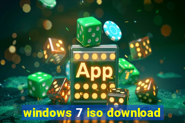 windows 7 iso download