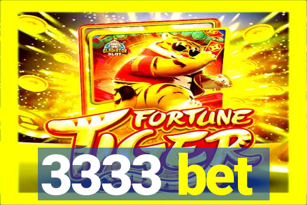 3333 bet