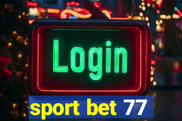 sport bet 77