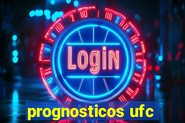prognosticos ufc