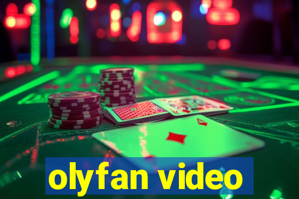 olyfan video