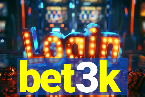 bet3k