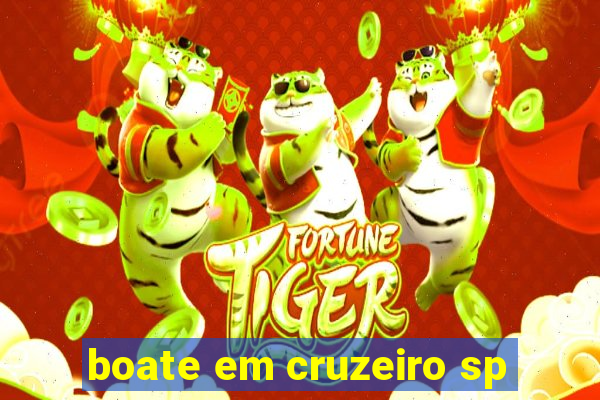 boate em cruzeiro sp