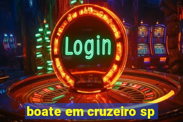 boate em cruzeiro sp