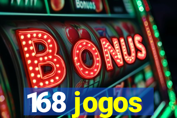 168 jogos