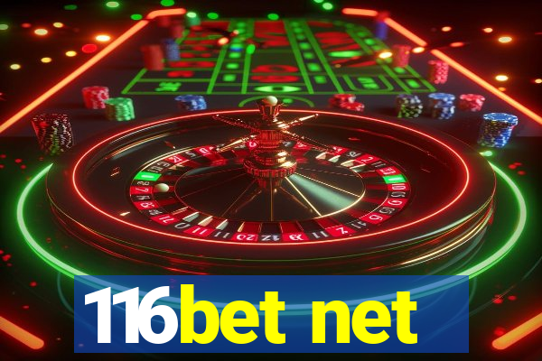 116bet net