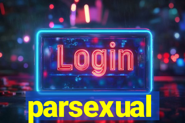 parsexual
