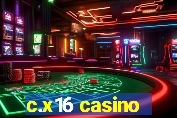 c.x16 casino