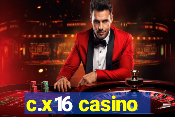 c.x16 casino